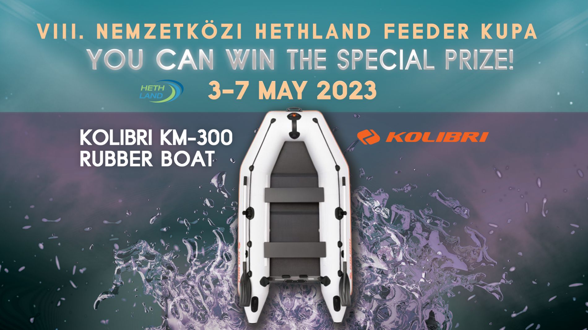 Compete in the VIII International Hethland Balaton Feeder Cup and win our fantastic special prize, a Kolibri KM-300 top class rubber boat!